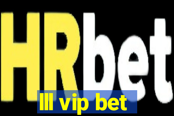 lll vip bet